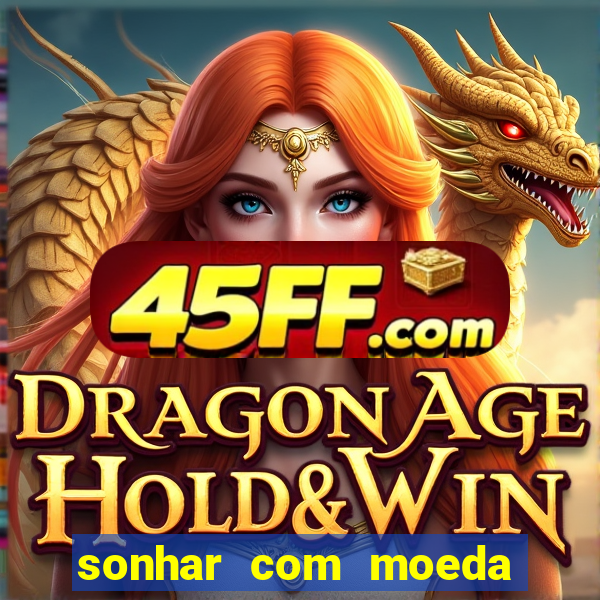 sonhar com moeda de 50 centavos
